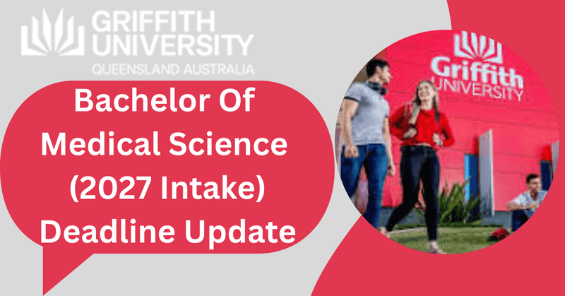 Study in Australia – Griffith University Bachelor of Medical Science (2027 Intake)