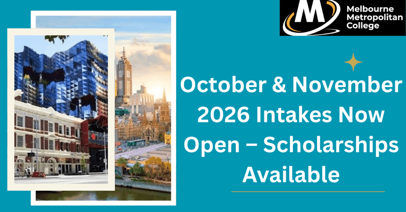Study in Australia at Melbourne Metropolitan College – October & November 2026 Intakes