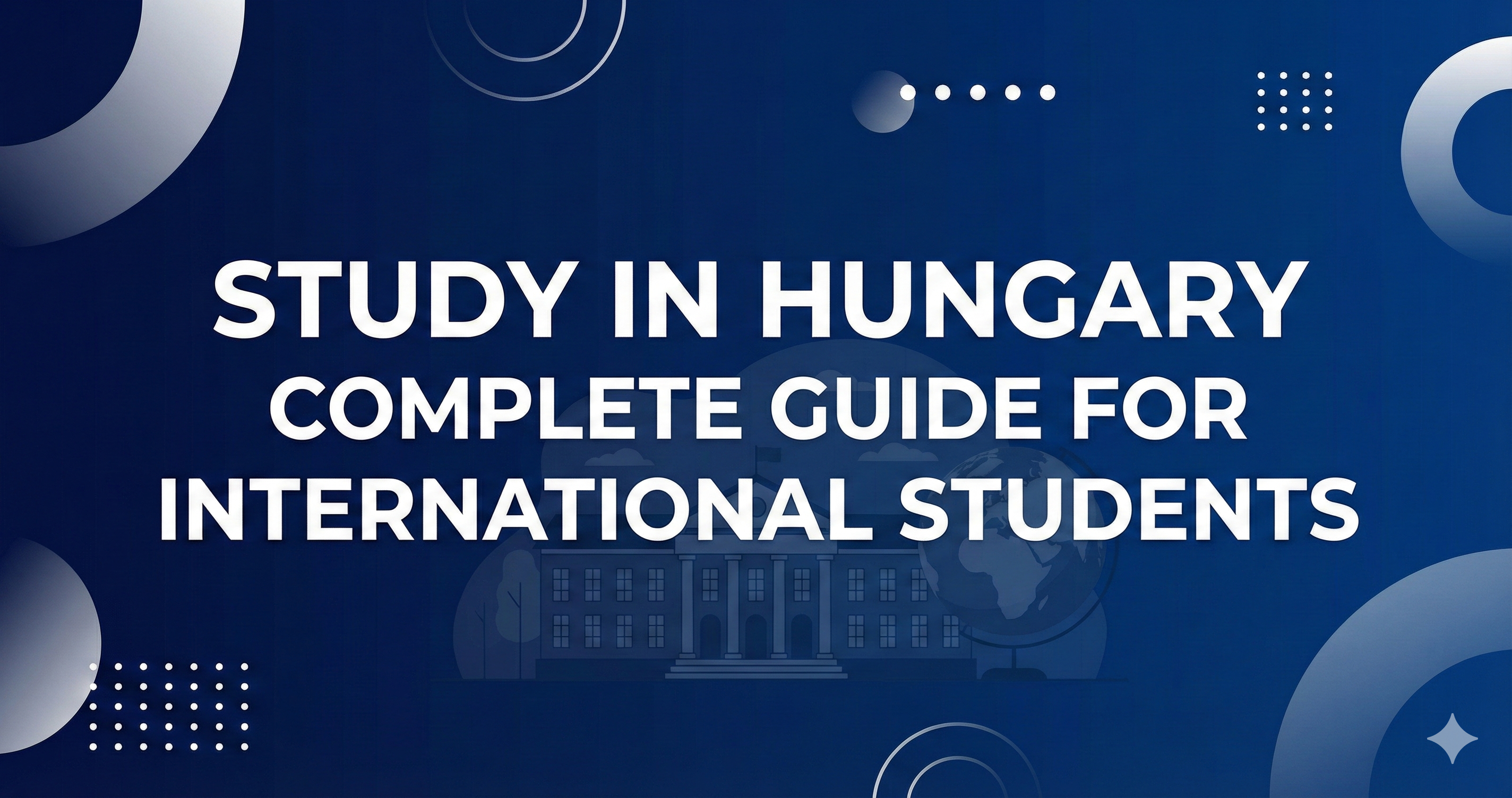 Study in Hungary 2026 – Universities, Visa Fees, Scholarships & Admission Guide