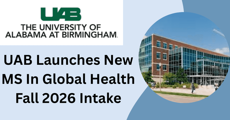 Study in UK : UAB Introduces Global Health Master’s for 2026