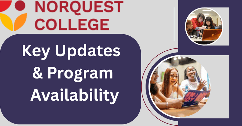 Study in Canada: NorQuest College Fall 2026 Applications Now Open