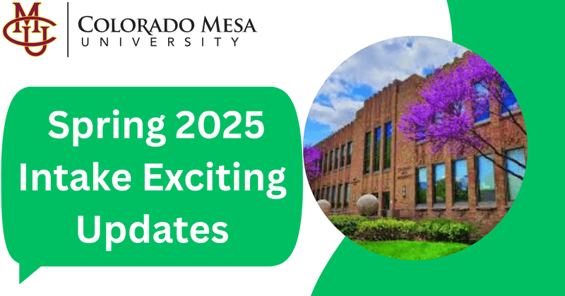 Spring 2025 Intake Exciting Updates