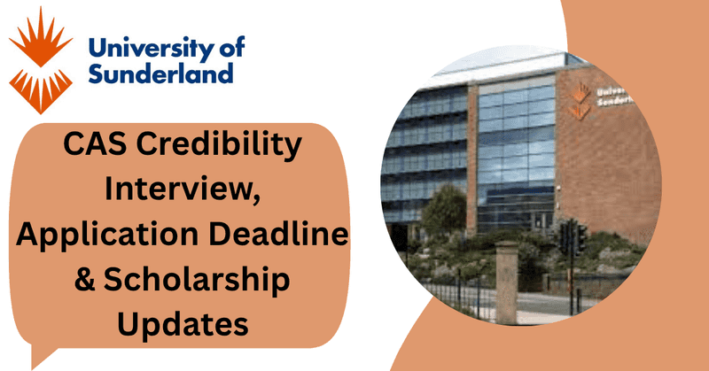 University of Sunderland CAS Interview, Deadline & Scholarship Updates