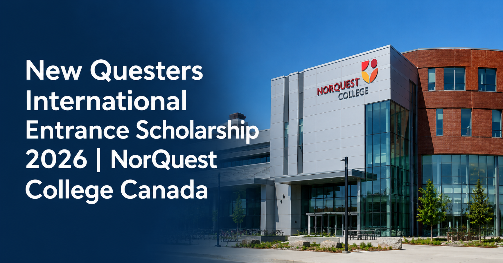 New Questers International Entrance Scholarship 2026 | NorQuest College Canada