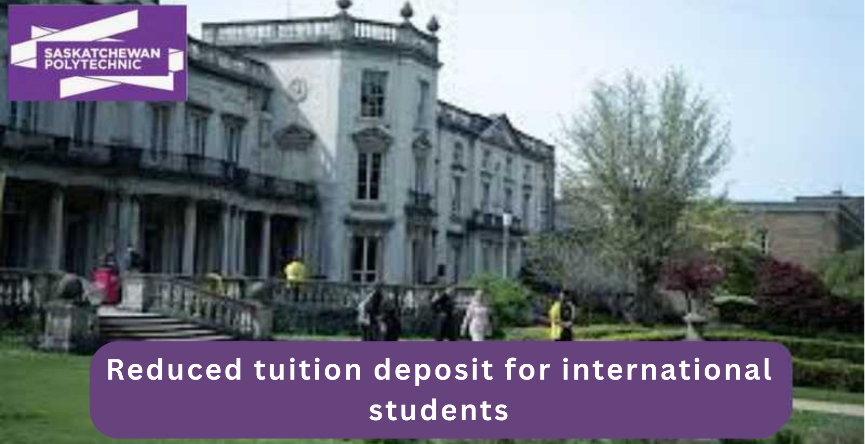 Saskatchewan Polytechnic  - Tuition Deposit Change 2026.