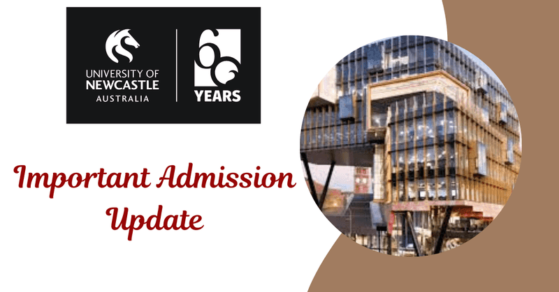 Study in Australia: Important Admission Update – University of Newcastle Australia