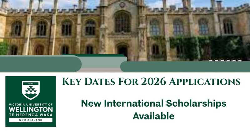 Victoria University of Wellington's new International Scholarship And Key Dates