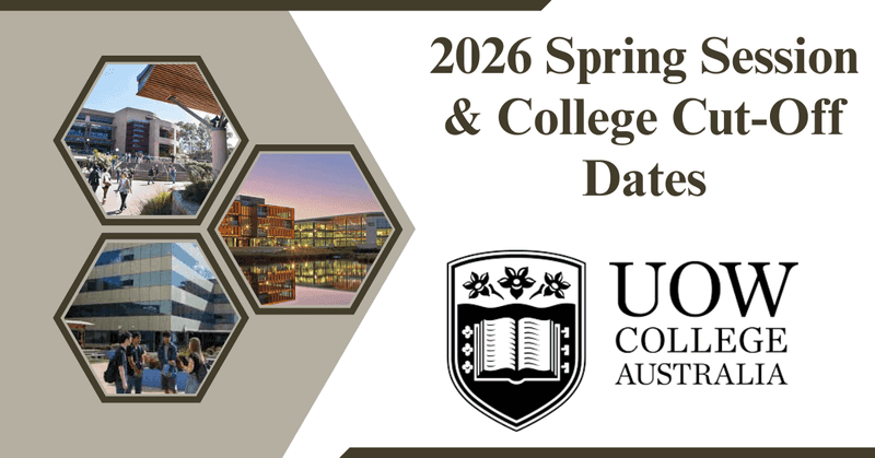 UOW College Australia Spring 2026 Intake Deadlines | Application & COE Dates