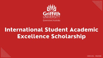 Griffith University International Student Academic Excellence Scholarships-2025